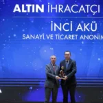 Inci aku ihracattaki guclu performansini bir kez daha altin ihracat odulu ile taclandirdi INuTUtOU